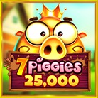 7 Piggies 25,000