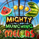 Mighty Munching Melons