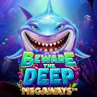 Beware The Deep Megaways